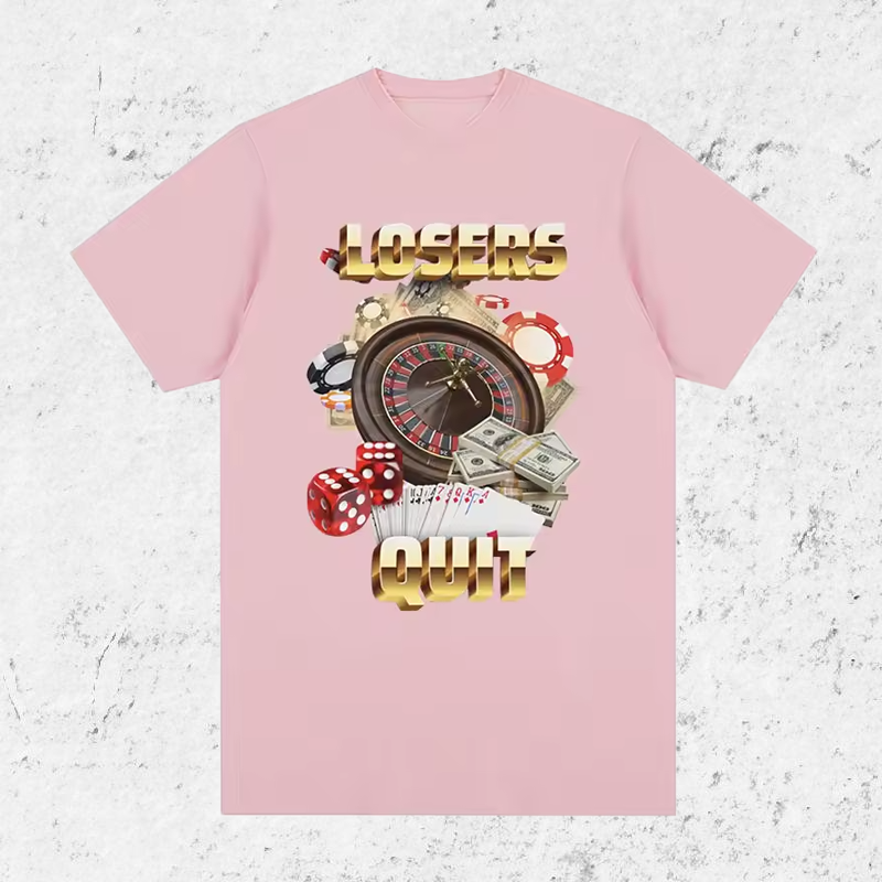 "Losers Quit" T-Shirt