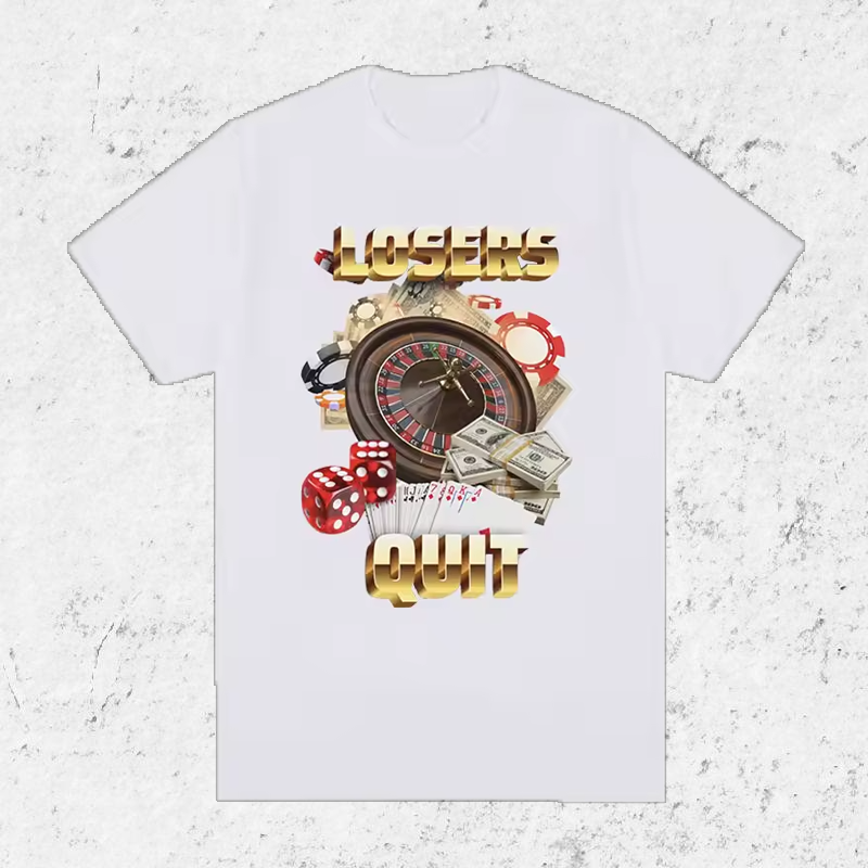 "Losers Quit" T-Shirt