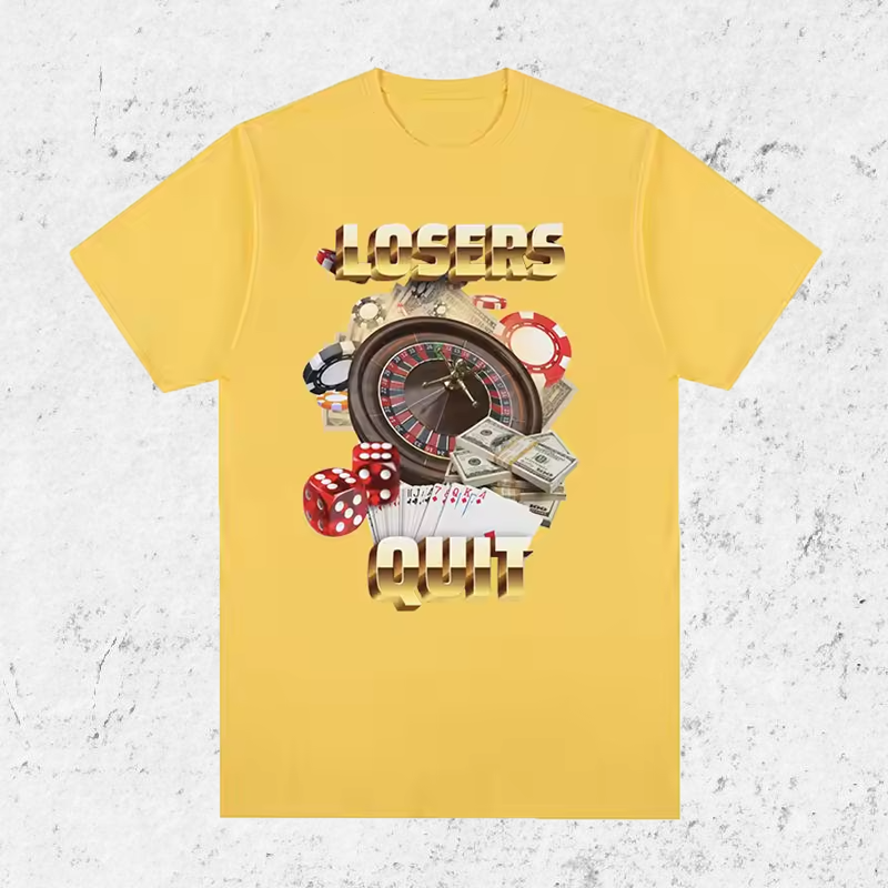 "Losers Quit" T-Shirt